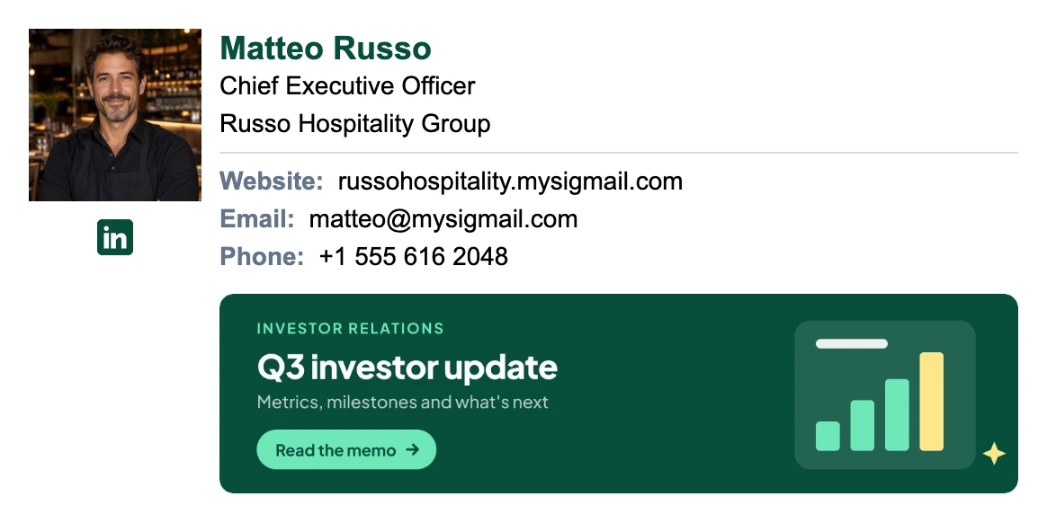 CEO email signature with an investor update banner: square photo, Matteo Russo, Chief Executive Officer at Russo Hospitality Group, contacts, LinkedIn icon, and a green Q3 investor update banner