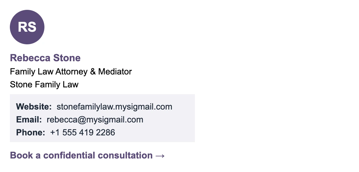 Family law attorney email signature: initials avatar, Rebecca Stone, Family Law Attorney & Mediator at Stone Family Law, contacts on a soft lavender panel, and a Book a confidential consultation link
