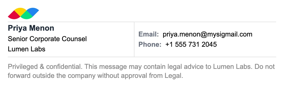In-house counsel email signature: company logo on top, Priya Menon, Senior Corporate Counsel at Lumen Labs, email and phone, and a privileged and confidential line asking not to forward outside the company without approval from Legal