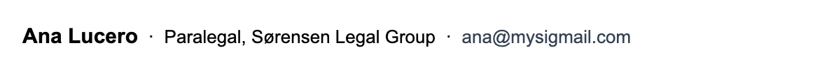 Paralegal email signature: one line with Ana Lucero, Paralegal, Sørensen Legal Group and email