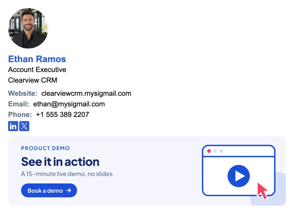 Account executive email signature: round photo, Ethan Ramos, Account Executive at Clearview CRM, contacts, LinkedIn and X icons, and a See it in action product demo banner with a Book a demo button