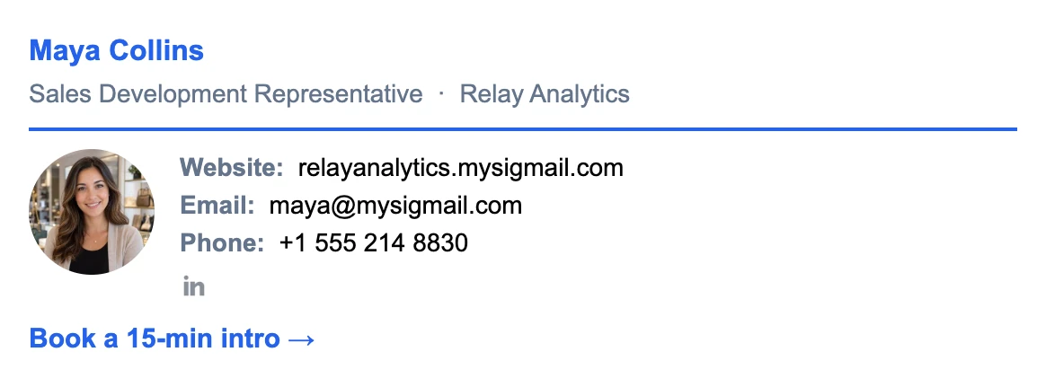 SDR email signature: round photo, Maya Collins, Sales Development Representative at Relay Analytics, website, email, phone, LinkedIn icon, and a Book a 15-min intro link