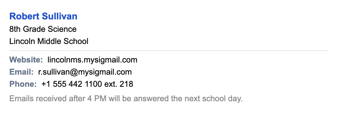 Classic teacher email signature: name with grade and subject title, school name, phone extension, and an office hours note in small text